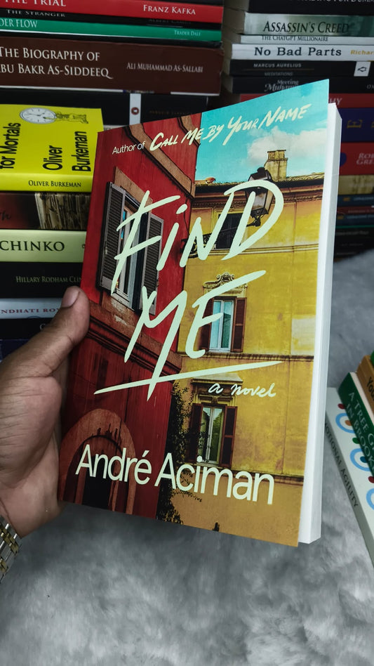 Find Me by André Aciman