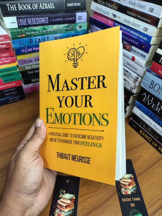 Master Your Emotions by Thibaut Meurisse