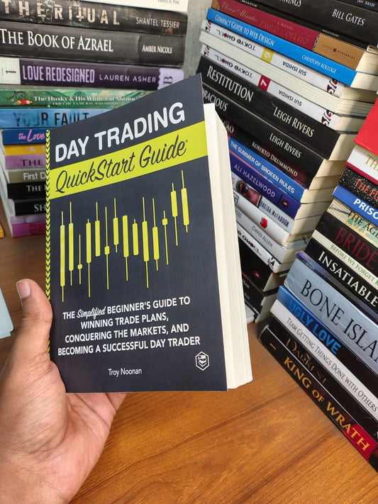 Day Trading QuickStart Guide by Troy Noonan