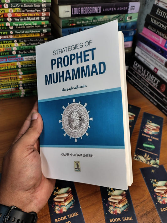 Strategies of Prophet Muhammad by Omar Khayyam Sheikh