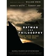 Batman and Philosophy by ed. William Irwin