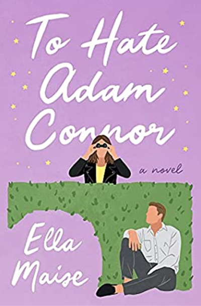 To Hate Adam Connor by Ella Maise