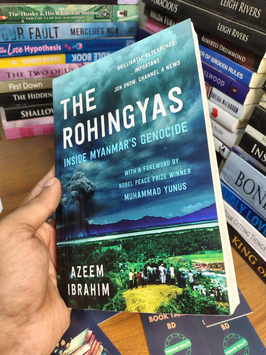 The Rohingyas: Inside Myanmar’s Genocide by Azeem Ibrahim