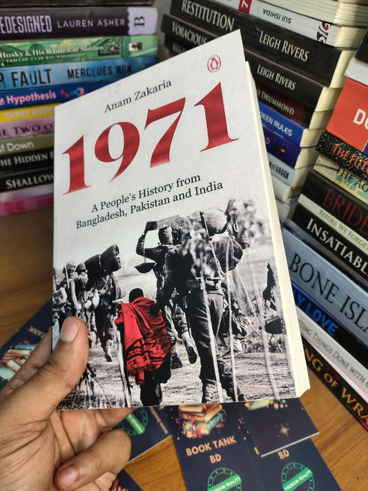 1971: A People's History from Bangladesh, Pakistan, and India by Anam Zakaria