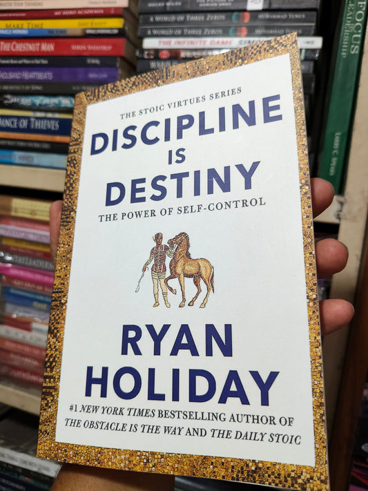 Discipline Is Destiny by Ryan Holiday