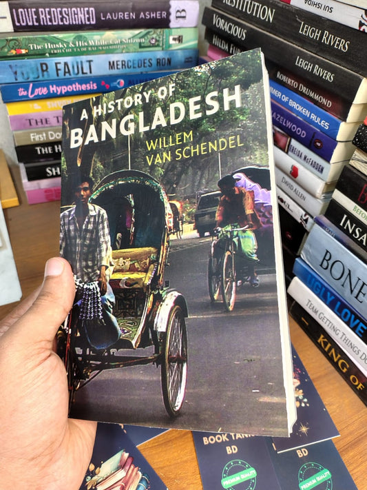 A History of Bangladesh by Willem Van Schendel