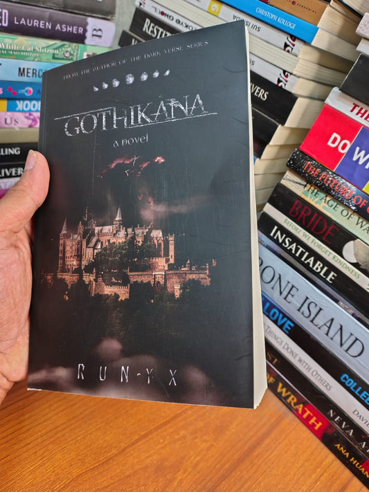Gothikana: A Novel by RUNYX