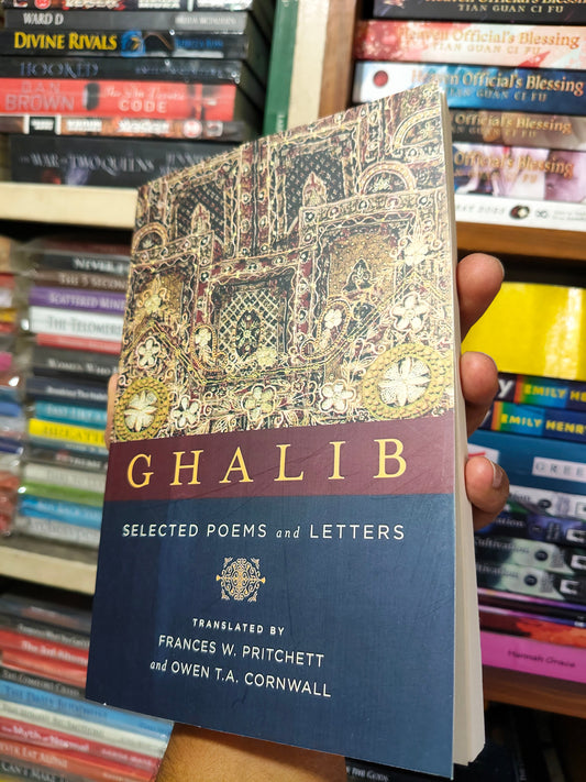 Ghalib: Selected Poems and Letters by Mirza Ghalib