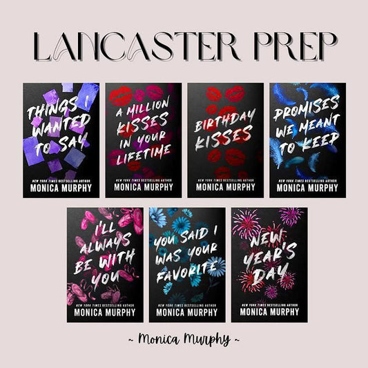 Lancaster Prep Series (7 Books) by Monica Murphy