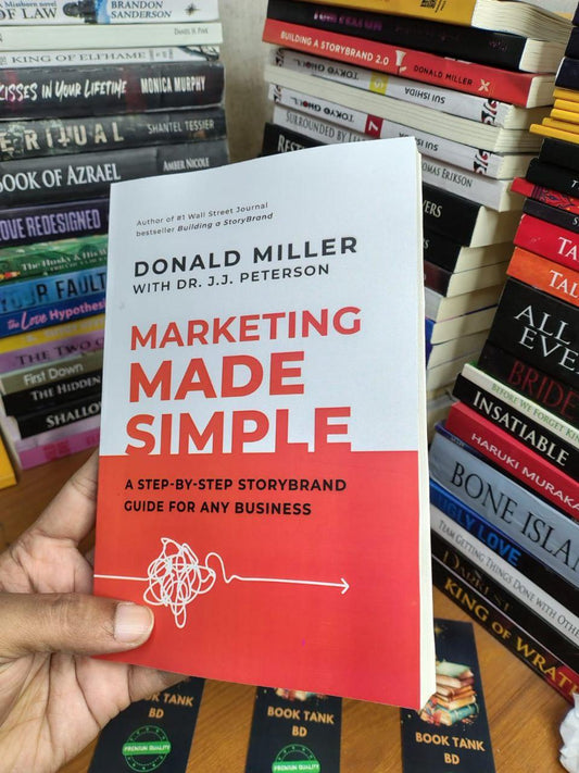 Marketing Made Simple: A Step-By-Step StoryBrand Guide for Any Business Book by Donald Miller