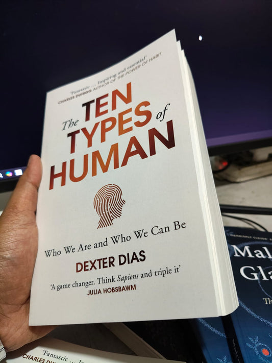 The Ten Types of Human by Dexter Dias