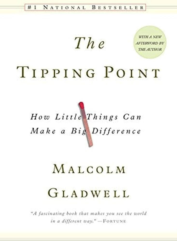 The Tipping Point by Malcolm Gladwell